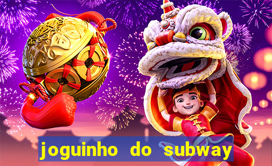 joguinho do subway surf que ganha dinheiro de verdade